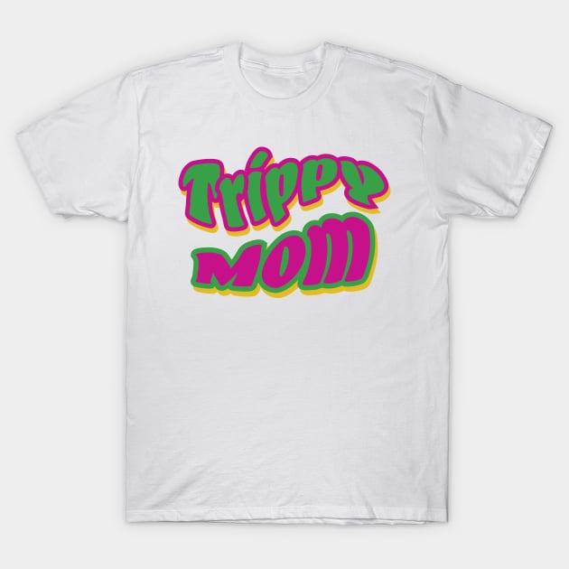 Trippy Mom 1 Purple Green T-Shirt by mareescatharsis